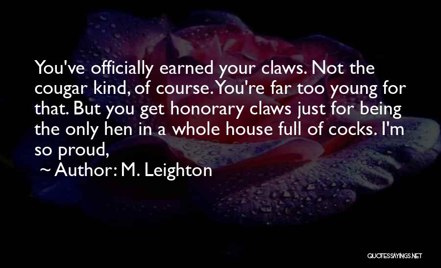 Honorary Quotes By M. Leighton