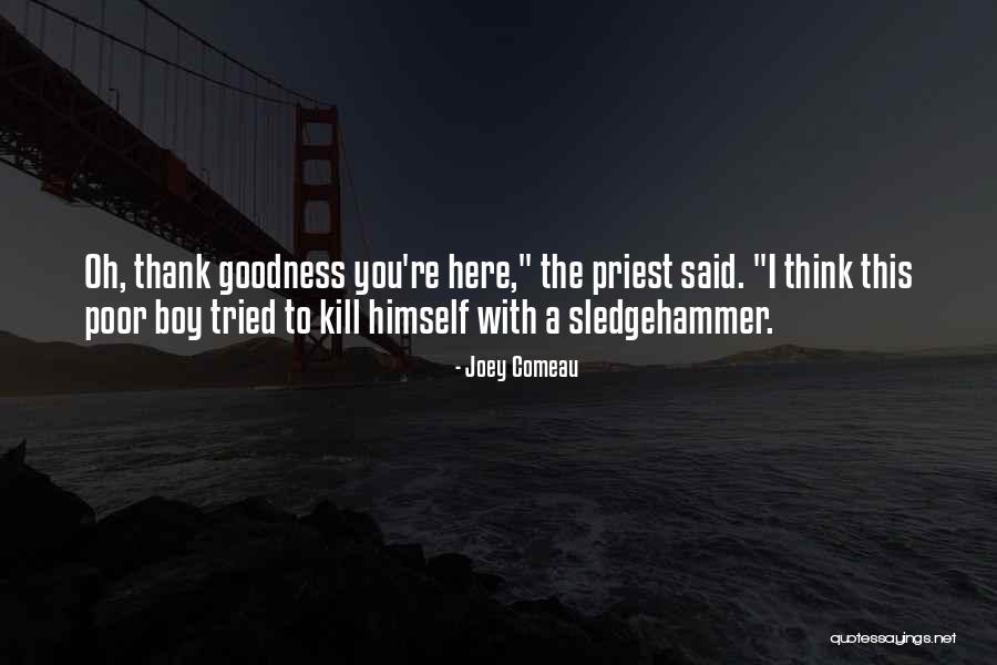 Honorata Northwestern Quotes By Joey Comeau Honorata Northwestern Quotes By Joey Comeau