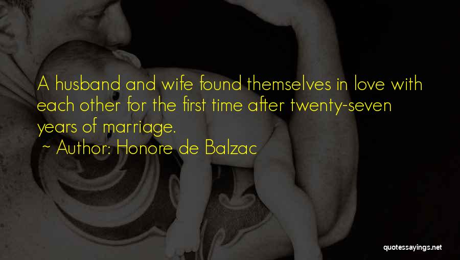 Honore De Balzac Marriage Quotes By Honore De Balzac