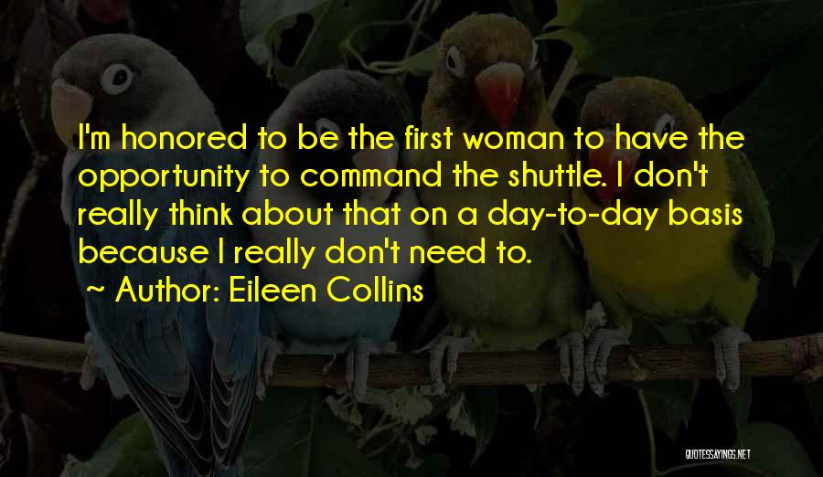 Honored Quotes By Eileen Collins