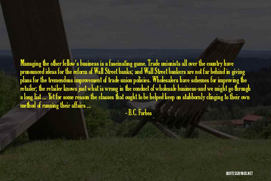 Honorine Hebe Quotes By B.C. Forbes Honorine Hebe Quotes By B.C. Forbes