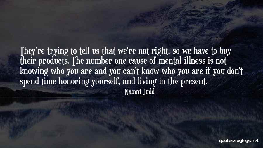 Honoring All Living Things Quotes By Naomi Judd Honoring All Living Things Quotes By Naomi Judd