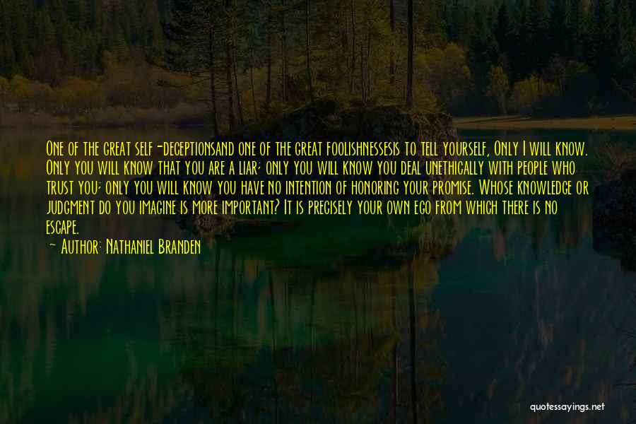 Honoring Our Past Quotes By Nathaniel Branden