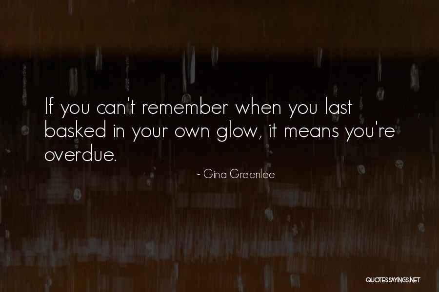 Honoring Self Quotes By Gina Greenlee Honoring Self Quotes By Gina Greenlee