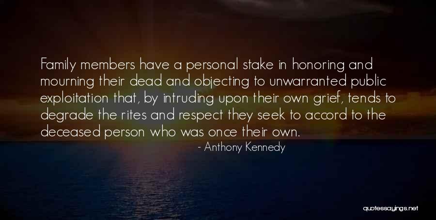 Honoring The Dead Quotes By Anthony Kennedy Honoring The Dead Quotes By Anthony Kennedy