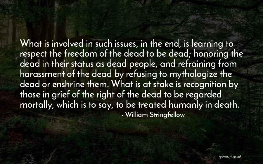 Honoring The Dead Quotes By William Stringfellow Honoring The Dead Quotes By William Stringfellow