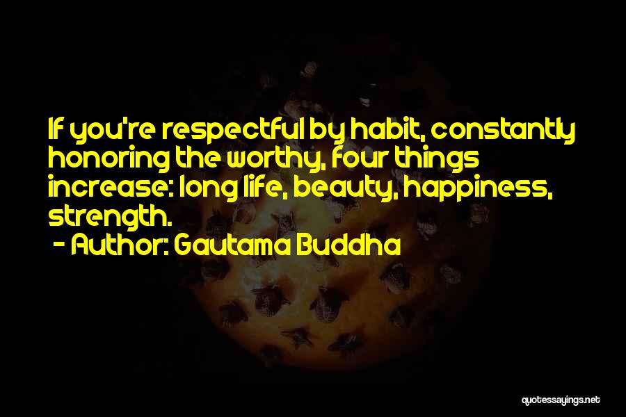 Honoring The Past Quotes By Gautama Buddha