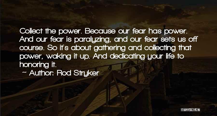 Honoring The Past Quotes By Rod Stryker