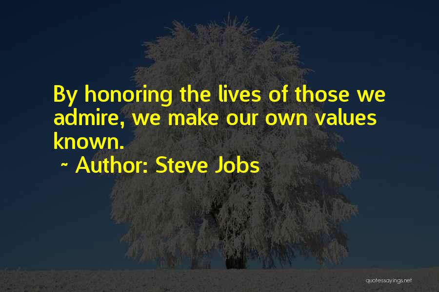 Honoring The Past Quotes By Steve Jobs