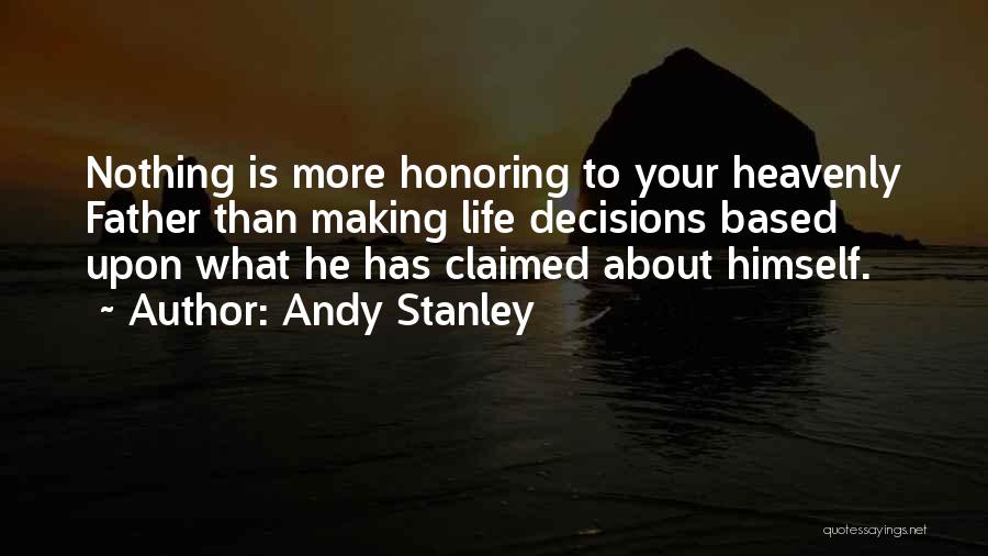 Honoring Your Father Quotes By Andy Stanley