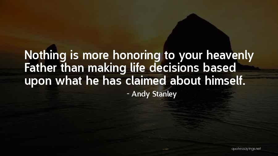 Honoring Your Father Quotes By Andy Stanley