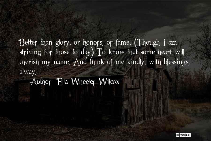 Honors Day Quotes By Ella Wheeler Wilcox