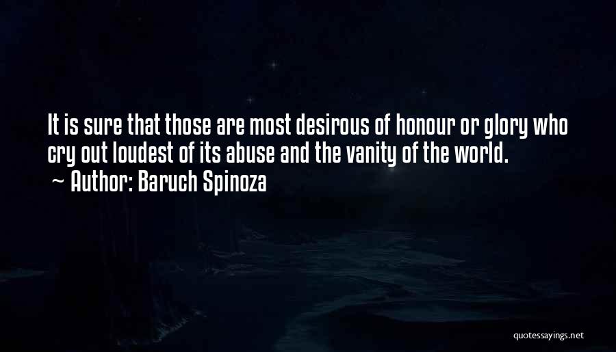 Honour And Glory Quotes By Baruch Spinoza