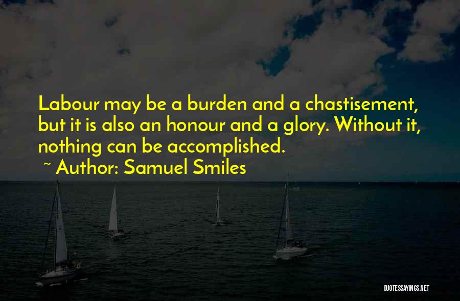 Honour And Glory Quotes By Samuel Smiles