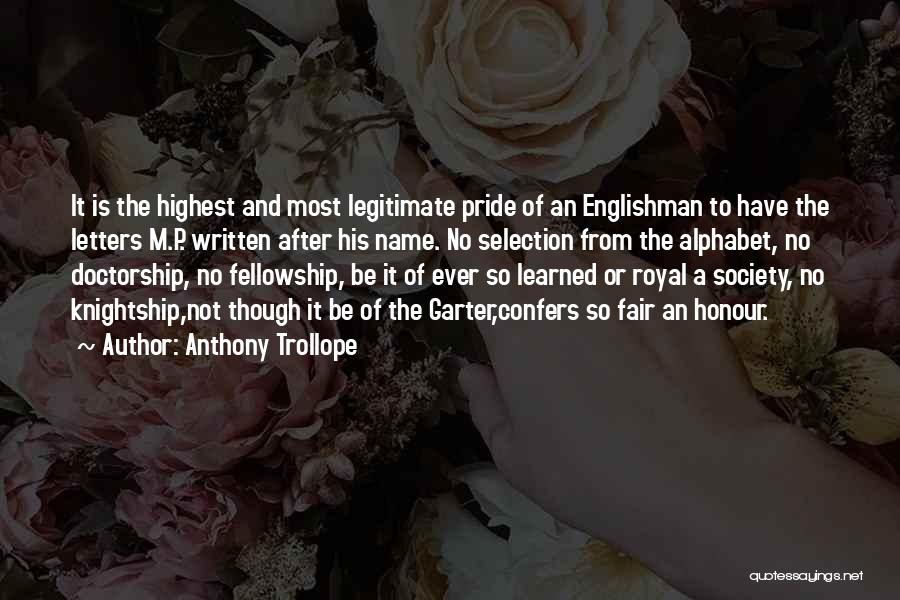 Honour And Pride Quotes By Anthony Trollope