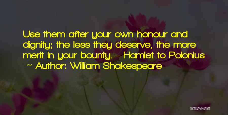 Honour In Hamlet Quotes By William Shakespeare