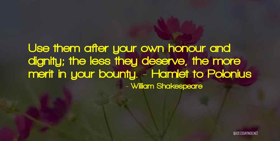 Honour In Hamlet Quotes By William Shakespeare