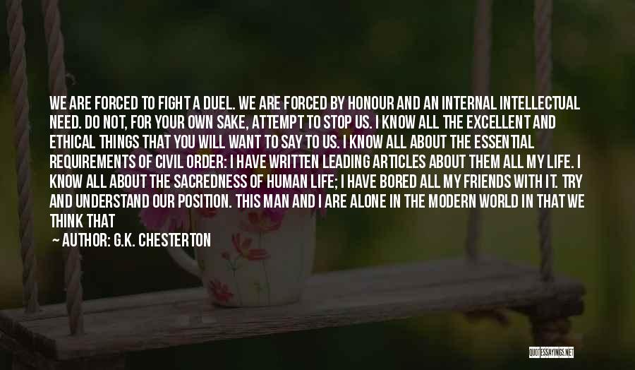 Honour To Know You Quotes By G.K. Chesterton