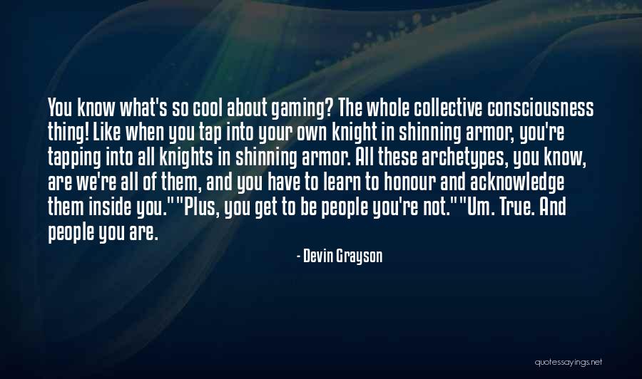 Honour You Quotes By Devin Grayson Honour You Quotes By Devin Grayson