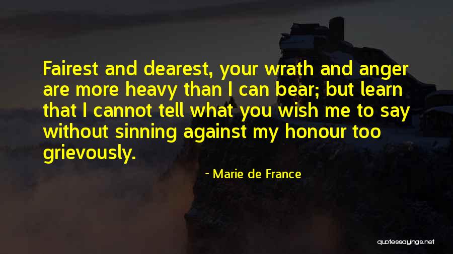 Honour You Quotes By Marie De France Honour You Quotes By Marie De France