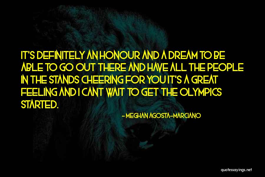Honour You Quotes By Meghan Agosta-Marciano Honour You Quotes By Meghan Agosta-Marciano
