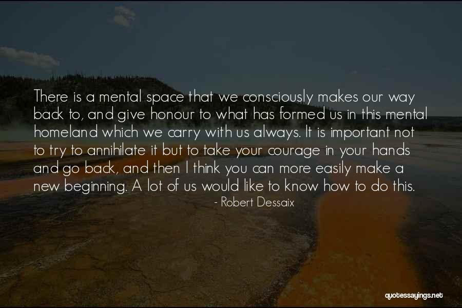 Honour You Quotes By Robert Dessaix Honour You Quotes By Robert Dessaix