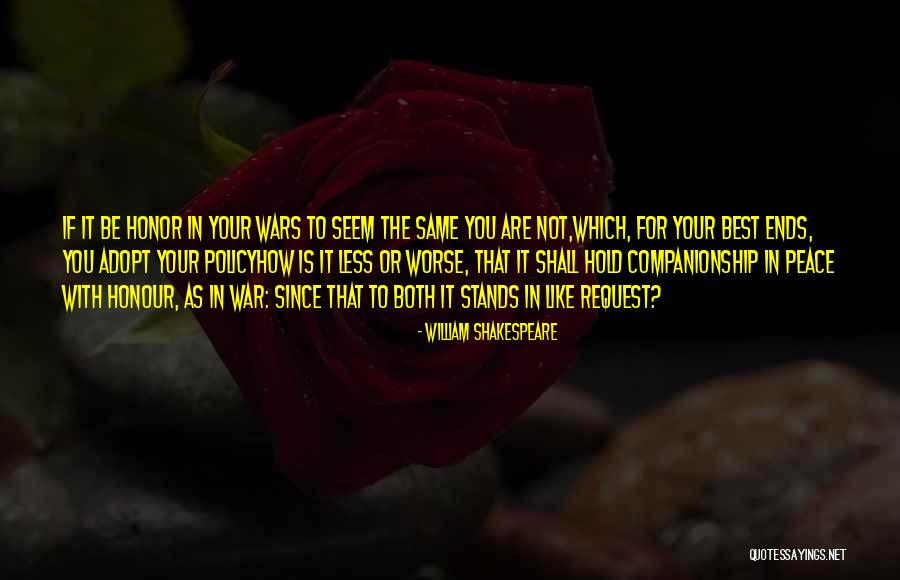 Honour You Quotes By William Shakespeare Honour You Quotes By William Shakespeare