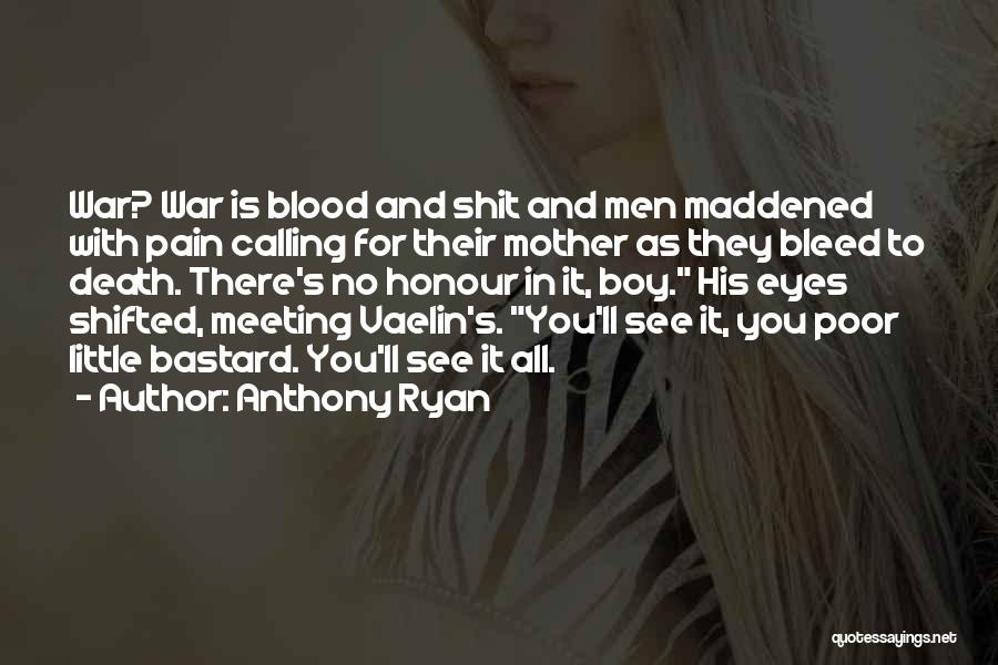 Honour Your Mother Quotes By Anthony Ryan