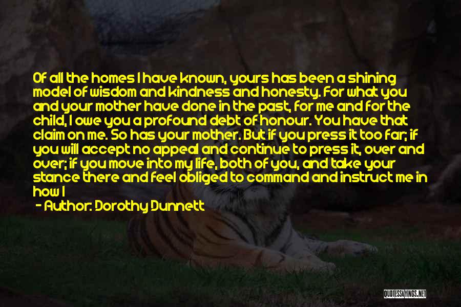Honour Your Mother Quotes By Dorothy Dunnett