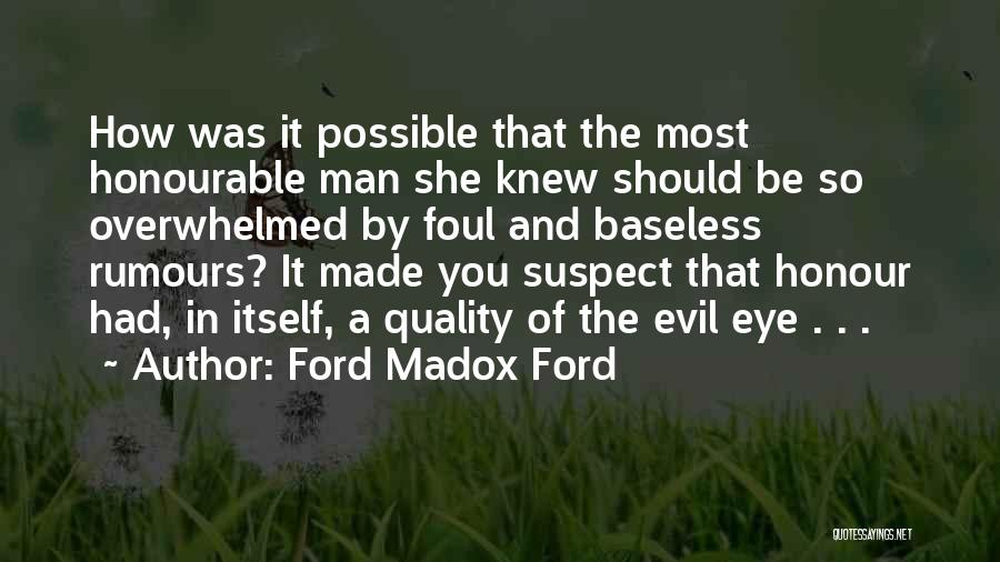 Honourable Quotes By Ford Madox Ford
