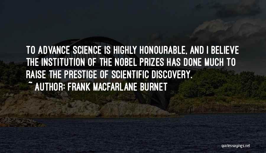 Honourable Quotes By Frank Macfarlane Burnet