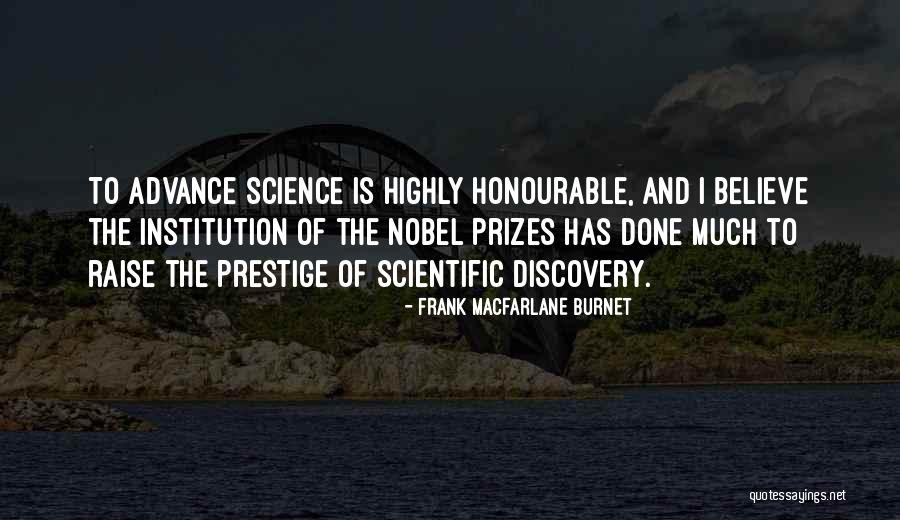 Honourable Quotes By Frank Macfarlane Burnet