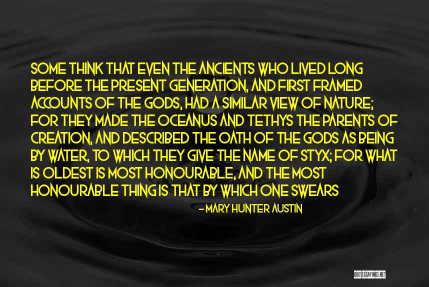 Honourable Quotes By Mary Hunter Austin