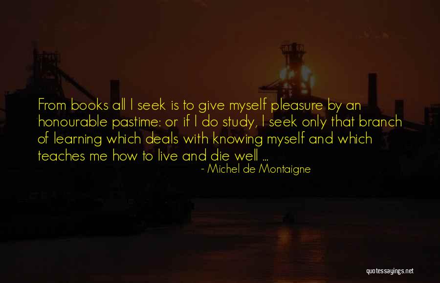 Honourable Quotes By Michel De Montaigne