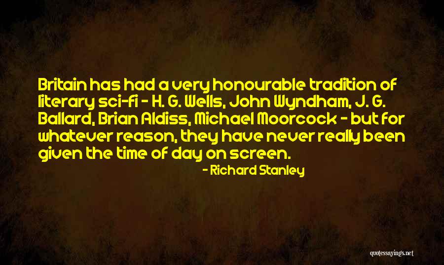 Honourable Quotes By Richard Stanley