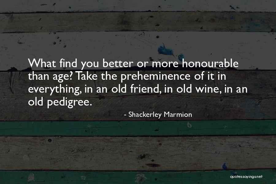 Honourable Quotes By Shackerley Marmion