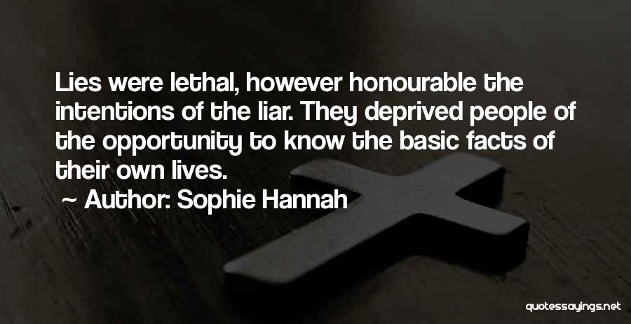 Honourable Quotes By Sophie Hannah