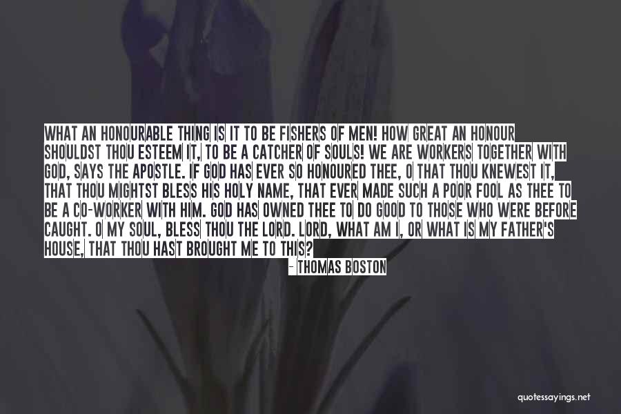 Honourable Quotes By Thomas Boston