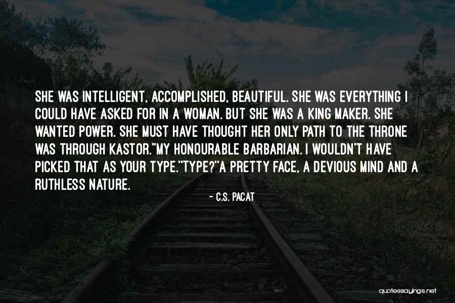 Honourable Woman Quotes By C.S. Pacat Honourable Woman Quotes By C.S. Pacat