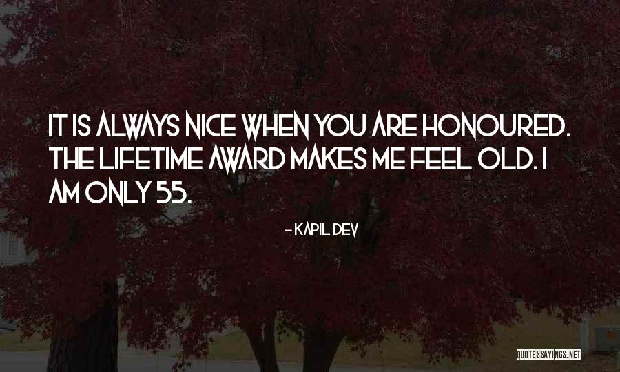 Honoured Quotes By Kapil Dev Honoured Quotes By Kapil Dev
