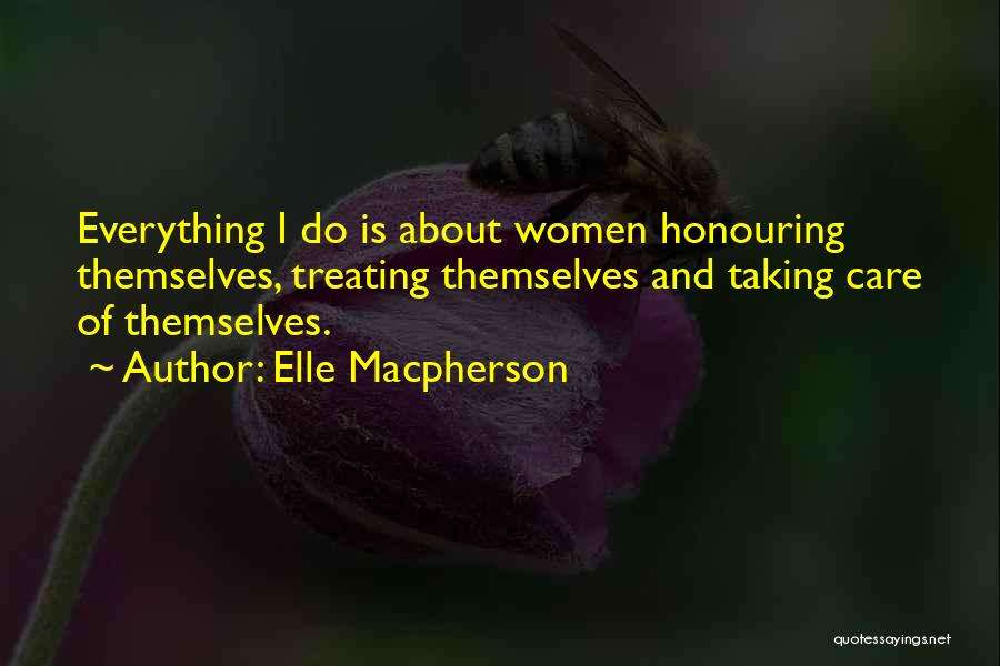 Honouring Others Quotes By Elle Macpherson