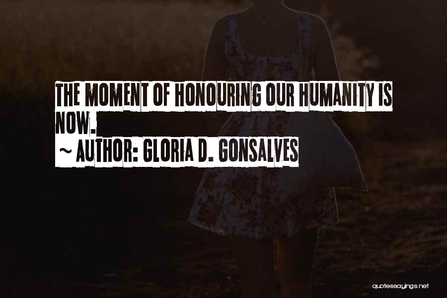 Honouring Others Quotes By Gloria D. Gonsalves