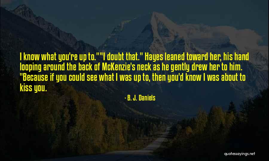 Honra Definicion Quotes By B. J. Daniels Honra Definicion Quotes By B. J. Daniels