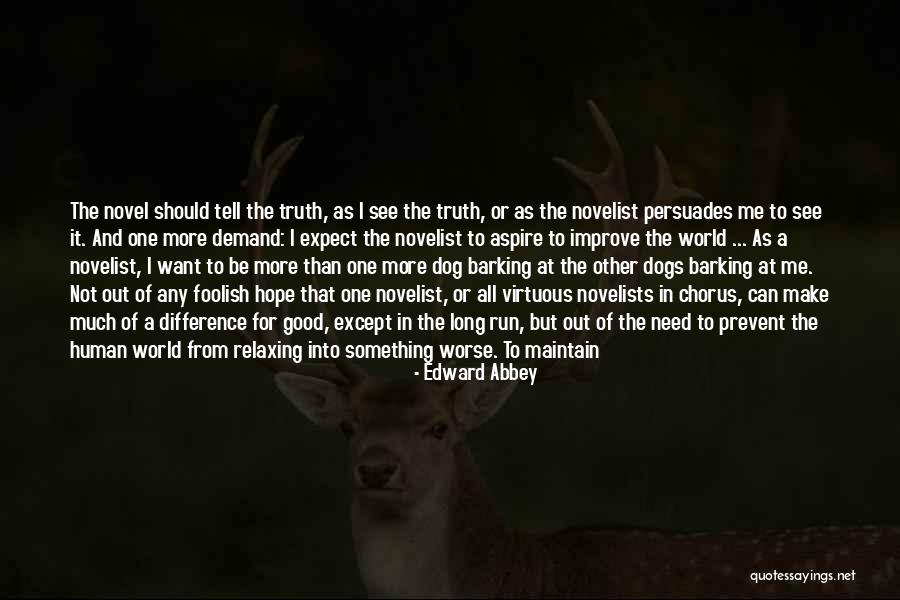 Honradez Significado Quotes By Edward Abbey Honradez Significado Quotes By Edward Abbey