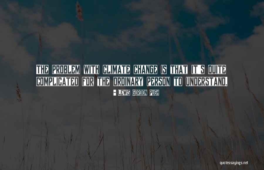 Honrado In English Quotes By Lewis Gordon Pugh Honrado In English Quotes By Lewis Gordon Pugh