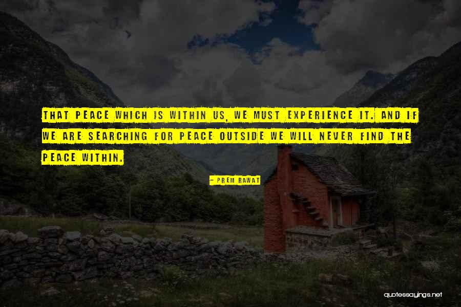 Honrado Significado Quotes By Prem Rawat Honrado Significado Quotes By Prem Rawat