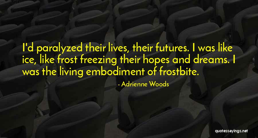 Honras Militares Quotes By Adrienne Woods Honras Militares Quotes By Adrienne Woods