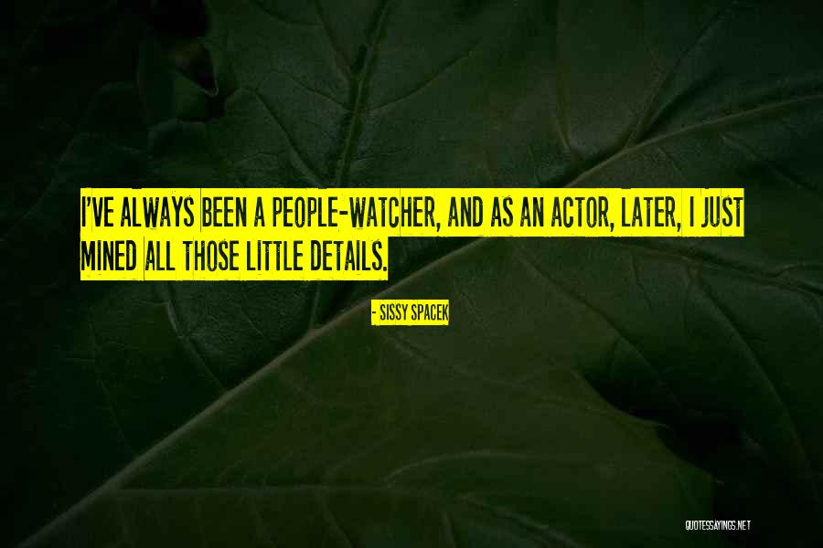 Honrubia Vincent Quotes By Sissy Spacek Honrubia Vincent Quotes By Sissy Spacek