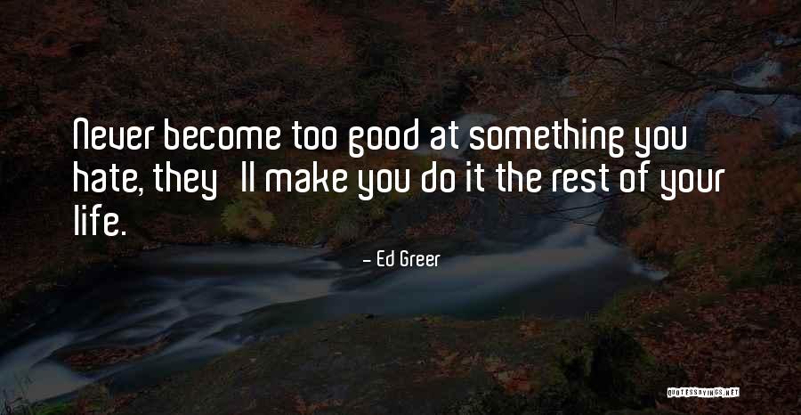 Honsinger Pond Quotes By Ed Greer Honsinger Pond Quotes By Ed Greer