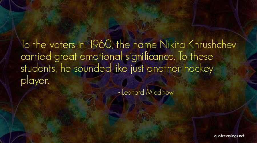 Honstein Pottery Quotes By Leonard Mlodinow Honstein Pottery Quotes By Leonard Mlodinow